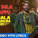 Kela Kela Kelappu Lyrics — Ongala Podanum Sir