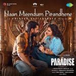Naan Meendum Pirandhene Lyrics — The Paradise