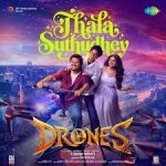 Thala Suthudhey Lyrics — Drones