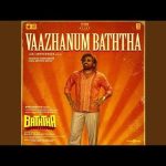 Vaazhanum baththa Lyrics — Baththa